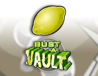 Bust a Vault